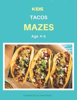 Kids Tacos Mazes Age 4-6