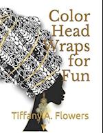 Color Head Wraps for Fun
