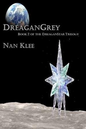 DreaganGrey: Book 2 of the DreaganStar saga