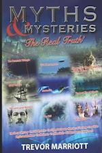 Myths and Mysteries-The Real Truth 