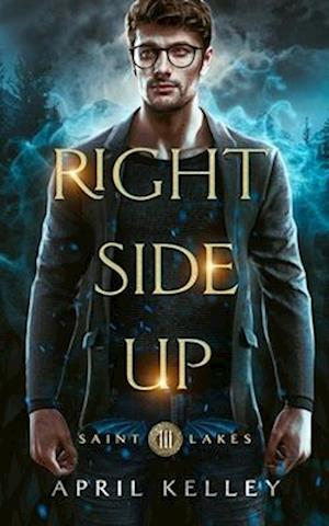 Right Side Up (Saint Lakes #3)