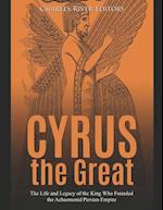 Cyrus the Great