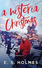 A Wisteria Christmas (Novella)