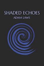 Shaded Echoes 