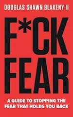 F*ck Fear