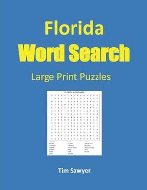 Florida Word Search: Large Print Puzzles