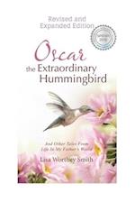 Oscar the Extraordinary Hummingbird