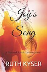 JOY'S SONG: A Bluecreek Ranch Christian Novel 