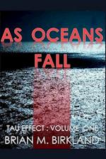 As Oceans Fall