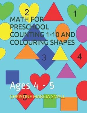 Math for Preschool Counting 1-10 and Colouring Shapes