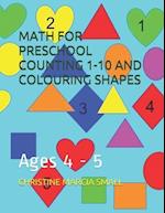 Math for Preschool Counting 1-10 and Colouring Shapes