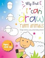 My First I can draw Farm Animals Dog, Horse, cow, and many more Ages 5 and up