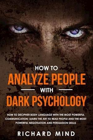 How to Analyze People with Dark Psychology