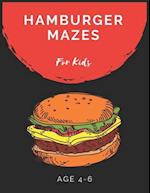 Hamburger Mazes For Kids Age 4-6