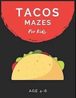 Tacos Mazes For Kids Age 4-6