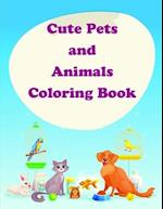 Cute Pets and Animals Coloring Book