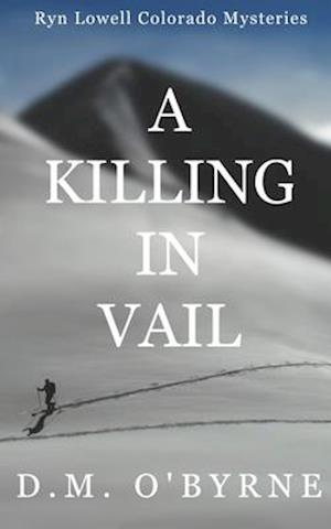 A Killing in Vail