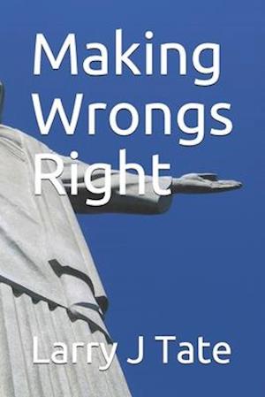 Making Wrongs Right