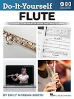 Do-It-Yourself Flute - The Best Step-By-Step Guide to Start Playing
