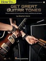 How to Get Great Guitar Tones