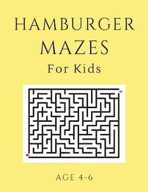 Hamburger Mazes For Kids Age 4-6