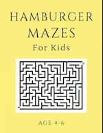 Hamburger Mazes For Kids Age 4-6