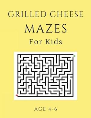 Grilled Cheese Mazes For Kids Age 4-6