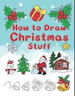 How To Draw Christmas Stuff