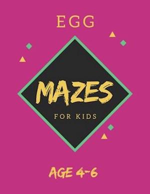 Egg Mazes For Kids Age 4-6