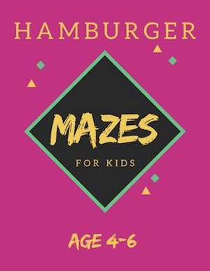 Hamburger Mazes For Kids Age 4-6