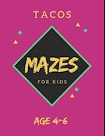 Tacos Mazes For Kids Age 4-6