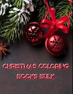 Christmas Coloring Books Bulk: Christmas Coloring Books Bulk, Christmas Coloring Book. 50 Story Paper Pages. 8.5 in x 11 in Cover. 