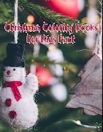 Christmas Coloring Books For Kids Pack: Christmas Coloring Books For Kids Pack, Christmas Coloring Book. 50 Story Paper Pages. 8.5 in x 11 in Cover. 