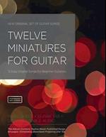 Twelve Miniatures for Guitar