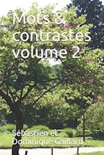 Mots & contrastes volume 2