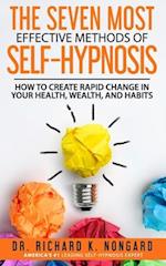 The SEVEN Most EFFECTIVE Methods of SELF-HYPNOSIS