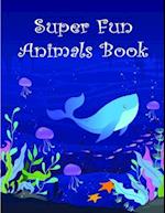 Super Fun Animals Book