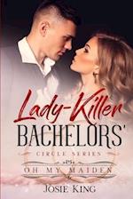 Lady-killer Bachelors' Circle Series