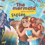 The Mermaid Who Couldn't Swim