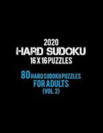 2020 Hard Sudoku 16 X 16 Puzzles 80 Hard Sudoku Puzzles For Adults (Vol. 2)