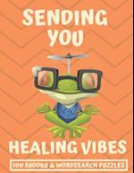 Sending You Healing Vibes