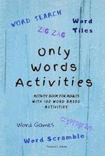 Only Words Activities