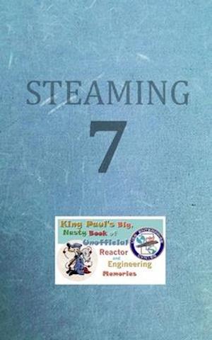 Steaming Volume Seven