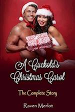 A Cuckold's Christmas Carol - The Complete Story