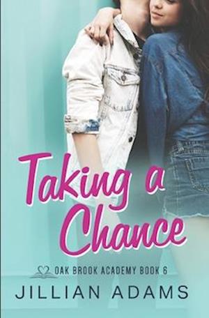 Taking a Chance: A Young Adult Sweet Romance