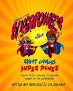 Finding Your Superpowers!: Right Choices - Super Power 