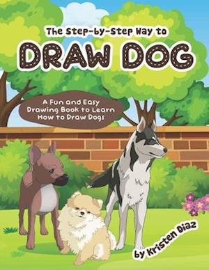 The step-by-step Way to Draw Dog