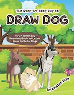 The step-by-step Way to Draw Dog