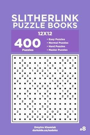 Slitherlink Puzzle Books - 400 Easy to Master Puzzles 12x12 (Volume 8)