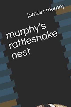 murphy's rattlesnake nest